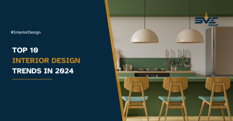 Top 10 Interior Design Trends in 2024